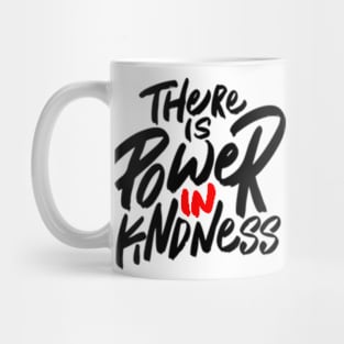 The Power of Kindness Mug